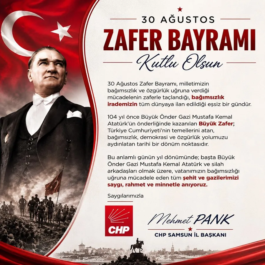 CHP Samsun İl Başkanı Mehmet Pank’tan 30 Ağustos Zafer Bayramı Mesajı CHP Samsun İl Başkanı Mehmet Pank’tan 30 Ağustos Zafer Bayramı Mesajı