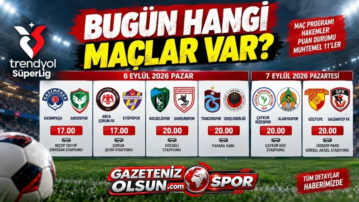 Bugün hangi maçlar var? 6 Eylül Pazar günün maç programı Bugün hangi maçlar var? 6 Eylül Pazar günün maç programı