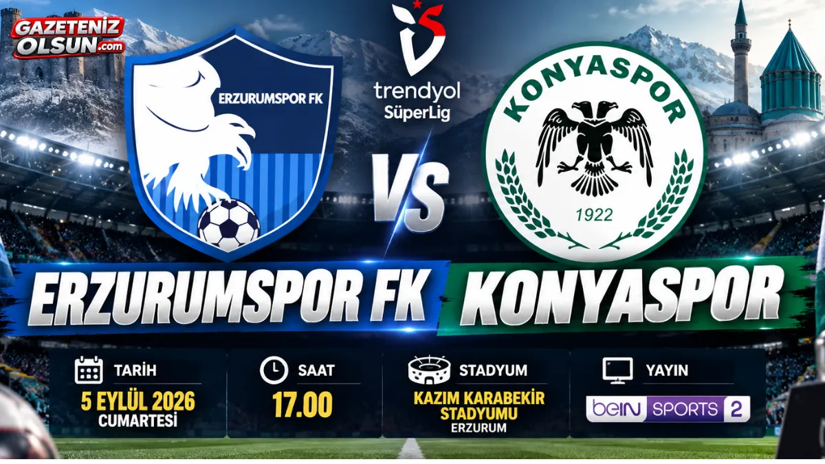 Erzurumspor FK Konyaspor Ma&ccedil;ı Ne Zaman, Saat Ka&ccedil;ta, Nerede? İşte Ma&ccedil; Detayları