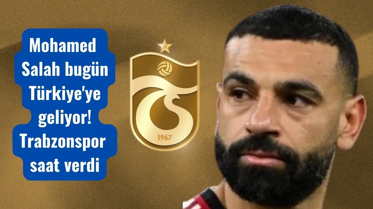 Salah Trabzon'a ne zaman gelecek? Trabzonspor programı açıklayacak Salah Trabzon'a ne zaman gelecek? Trabzonspor programı açıklayacak