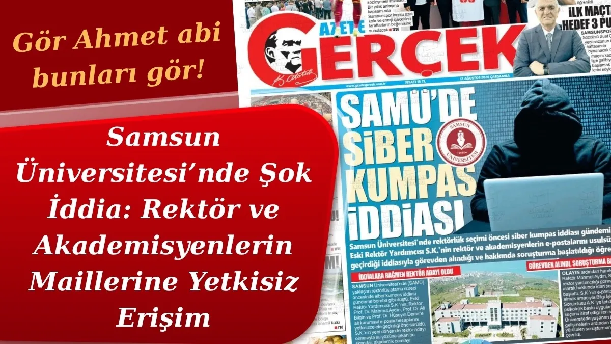 Samsun Üniversitesi’nde Gündemi Sarsan İddia: Akademisyenlerin Maillerine Kim Girdi? Samsun Üniversitesi’nde Gündemi Sarsan İddia: Akademisyenlerin Maillerine Kim Girdi?