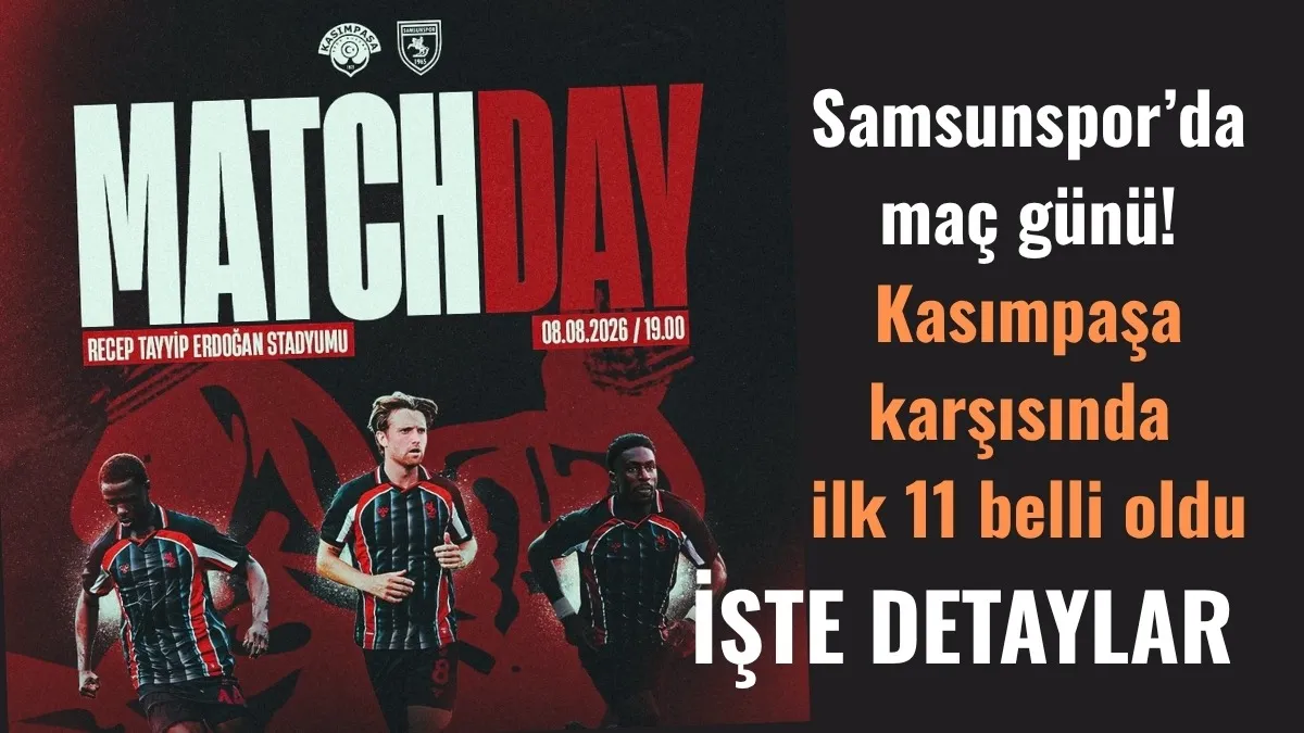 Samsunspor Kasımpaşa hazırlık maçı ilk 11’ler belli oldu yeni transferler sahada! Samsunspor Kasımpaşa hazırlık maçı ilk 11’ler belli oldu yeni transferler sahada!