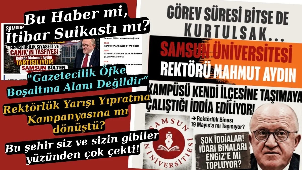 SAMÜ’de rektör atama süreci yıpratma kampanyasına mı dönüştü? Gazeteci böyle başlık atmaz! SAMÜ’de rektör atama süreci yıpratma kampanyasına mı dönüştü? Gazeteci böyle başlık atmaz!