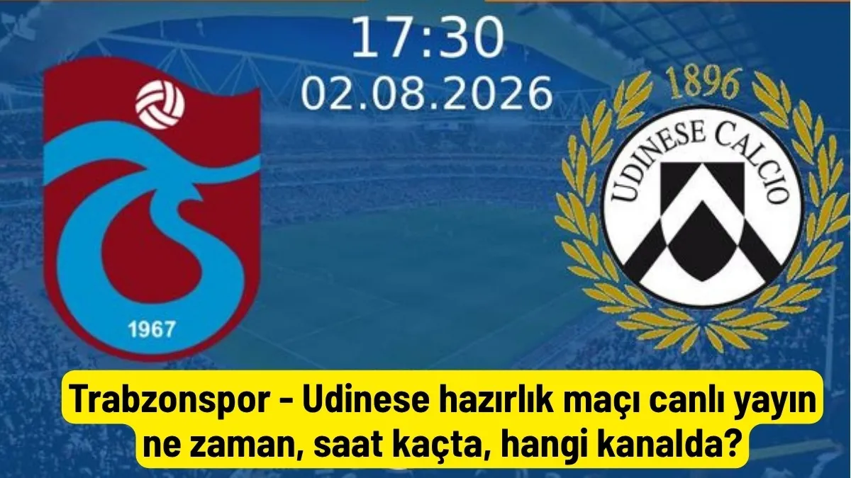 Trabzonspor Udinese hazırlık maçı canlı yayın ne zaman, saat kaçta, hangi kanalda? Trabzonspor Udinese hazırlık maçı canlı yayın ne zaman, saat kaçta, hangi kanalda?