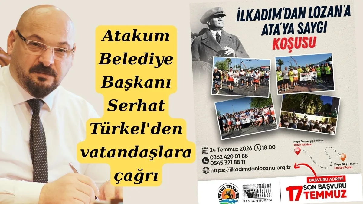 Atakum Belediye Başkanı Serhat Türkel'den vatandaşlara çağrı