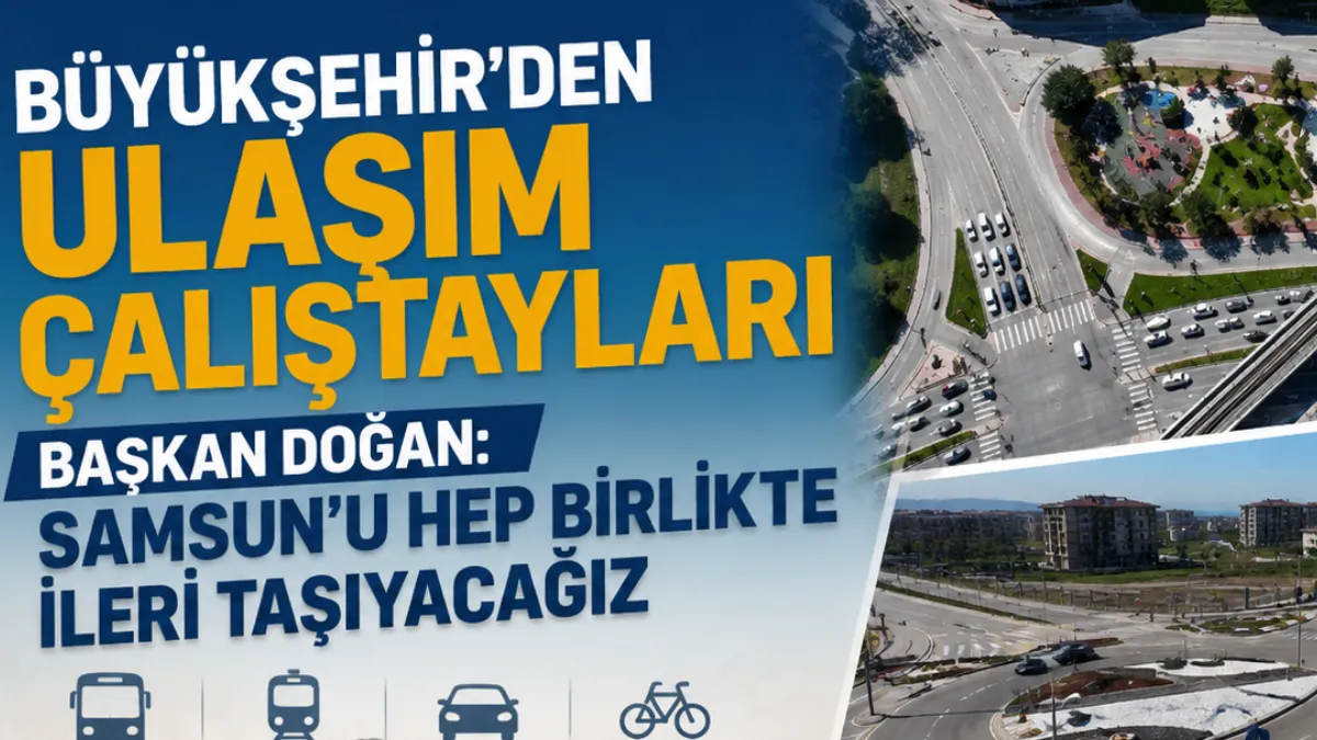 Başkan Doğan Samsun'u hep birlikte ileri taşıyacağız