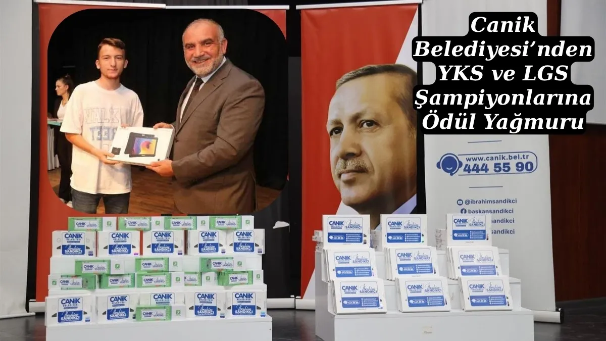 Canik Belediyesi’nden YKS ve LGS Şampiyonlarına Ödül Yağmuru