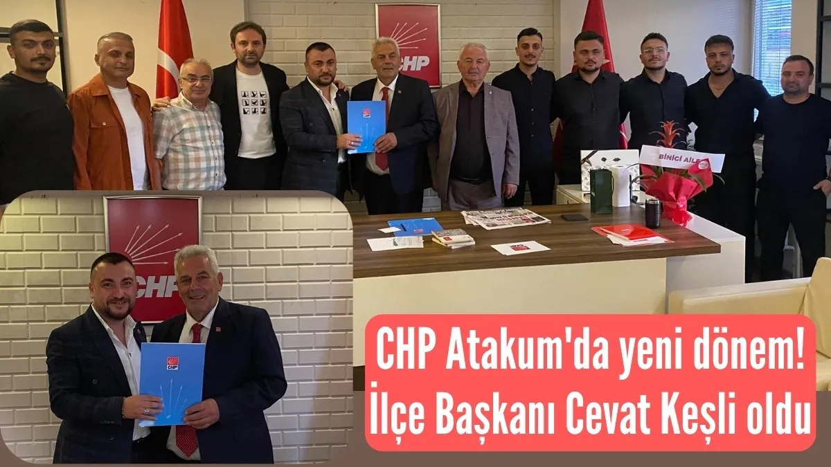 CHP Atakum İlçe Başkanlığı'na Cevat Keşli atandı