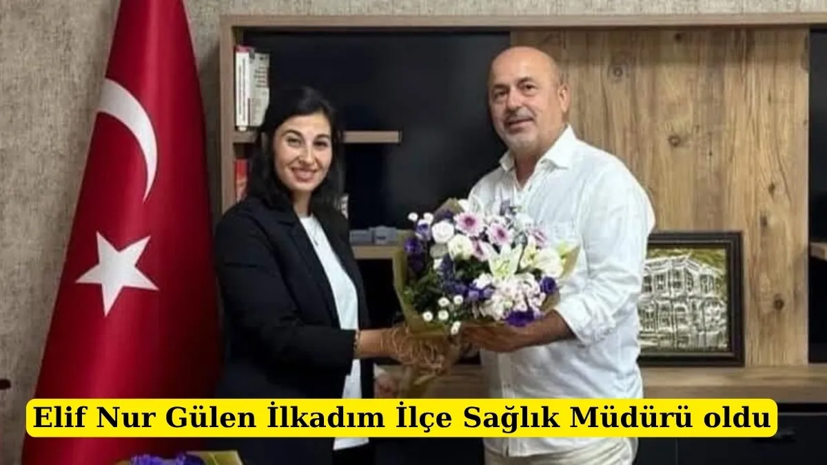 Elif Nur Gülen İlkadım İlçe Sağlık Müdürü oldu - Samsun Haberleri