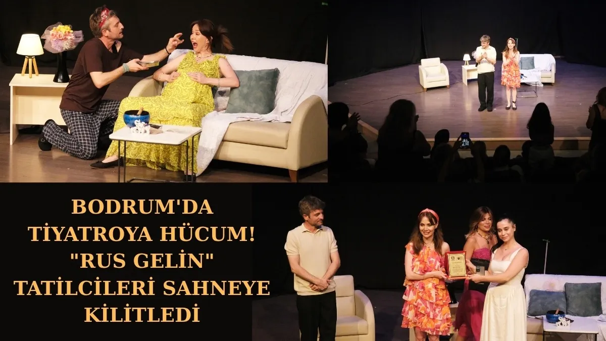 Rus Gelin Tiyatrosu tatilcileri sahneye kitledi - Bodrum Haberleri