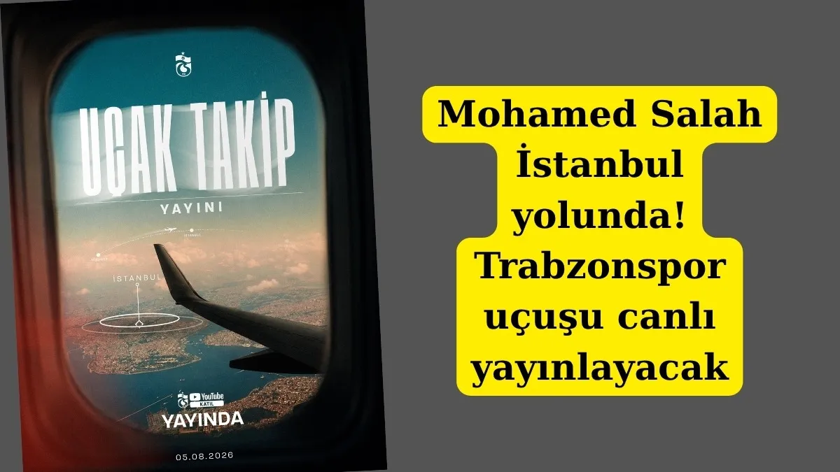 Salah transferinde sıra dışı gelişme! Salah'ın Trabzon uçuşu canlı ekranda