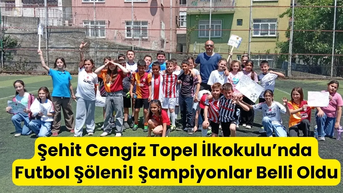 Şehit Cengiz Topel İlkokulu’nda Futbol Şöleni Samsun'da Şampiyonlar Belli Oldu