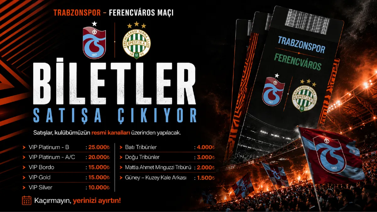 Trabzonspor Ferencváros maçının bilet fiyatları belli oldu!