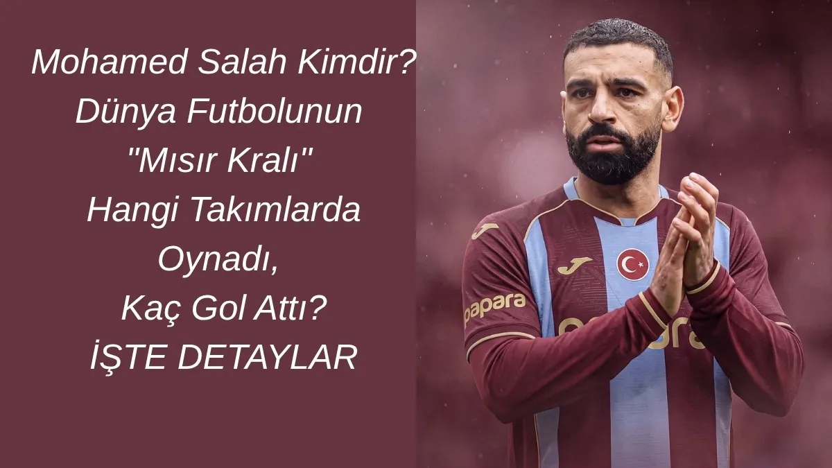 Trabzonspor'un Yeni Transferi Mohamed Salah Kimdir? Salah Trabzon'a geliyor