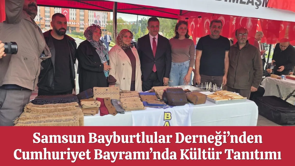 Samsun Bayburtlular Derneği’nden Cumhuriyet Bayramı’nda Kültür Tanıtımı